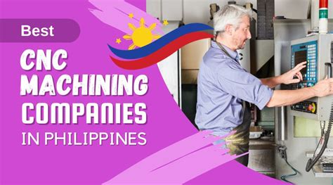 cnc mill philippines|The 10 Best Machining Companies in Philippines.